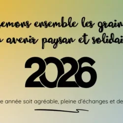 Pour 2026, on continue à faire de l&rsquo;installation paysanne notre priorité !